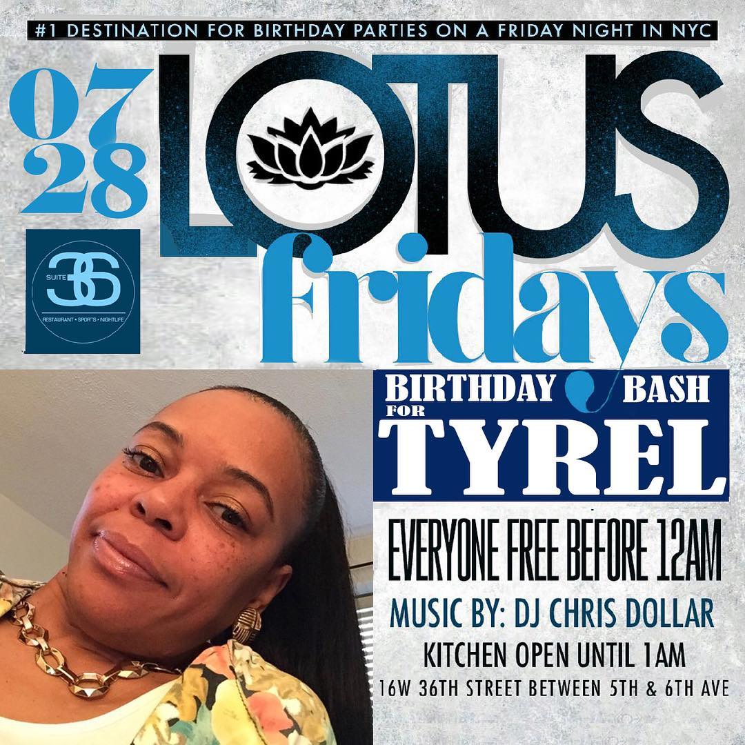 #LOTUSFRIDAYSNYC JULY 28
BDay Celebration for  @tyetye69 
#LEOSEASON 
FREE ADMIS…